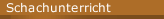 Schachunterricht