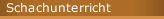 Schachunterricht